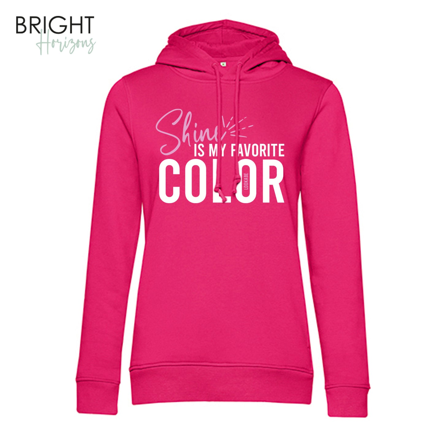 Hoodie "Shine is my favorite color"