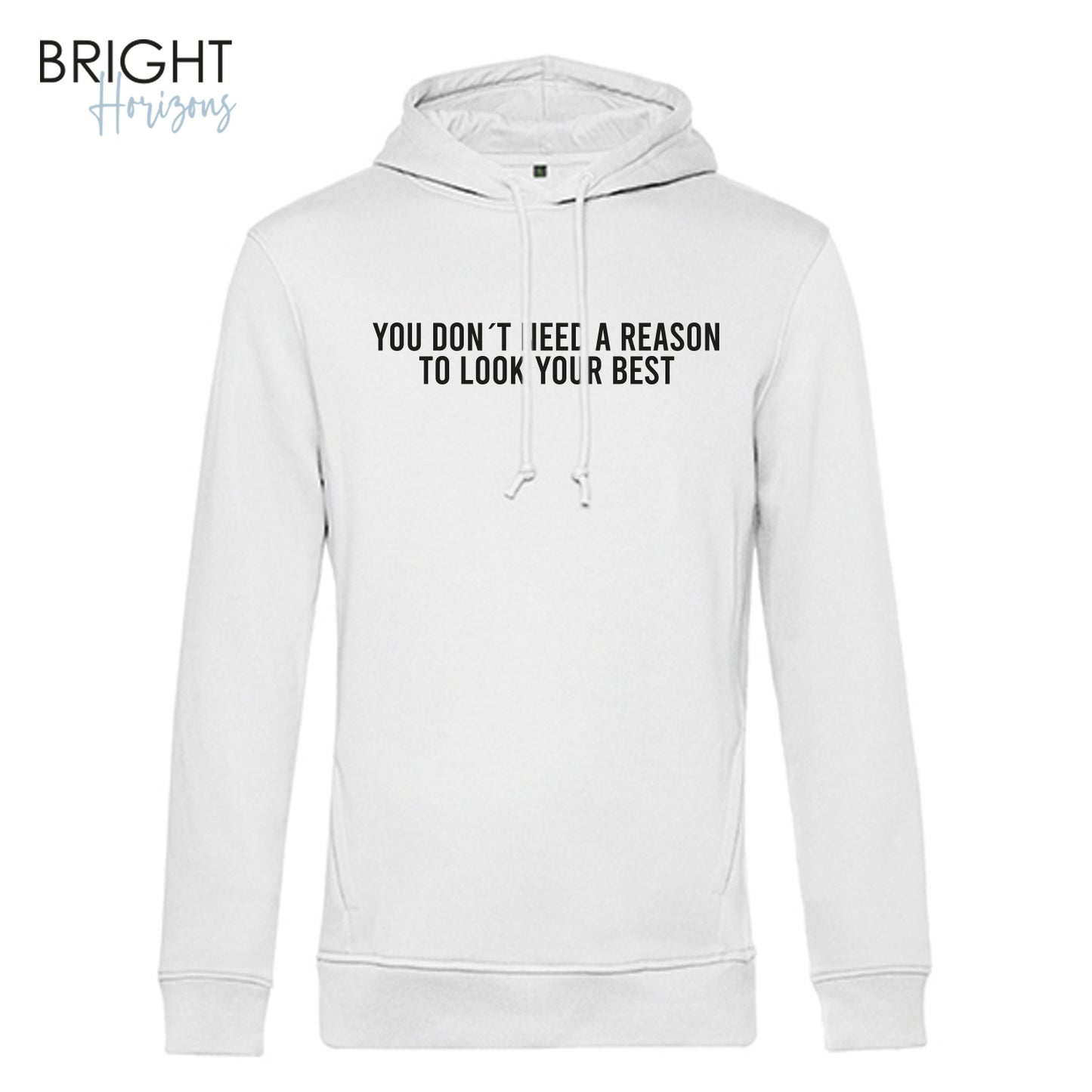 Hoodie "You don´t need a reason"