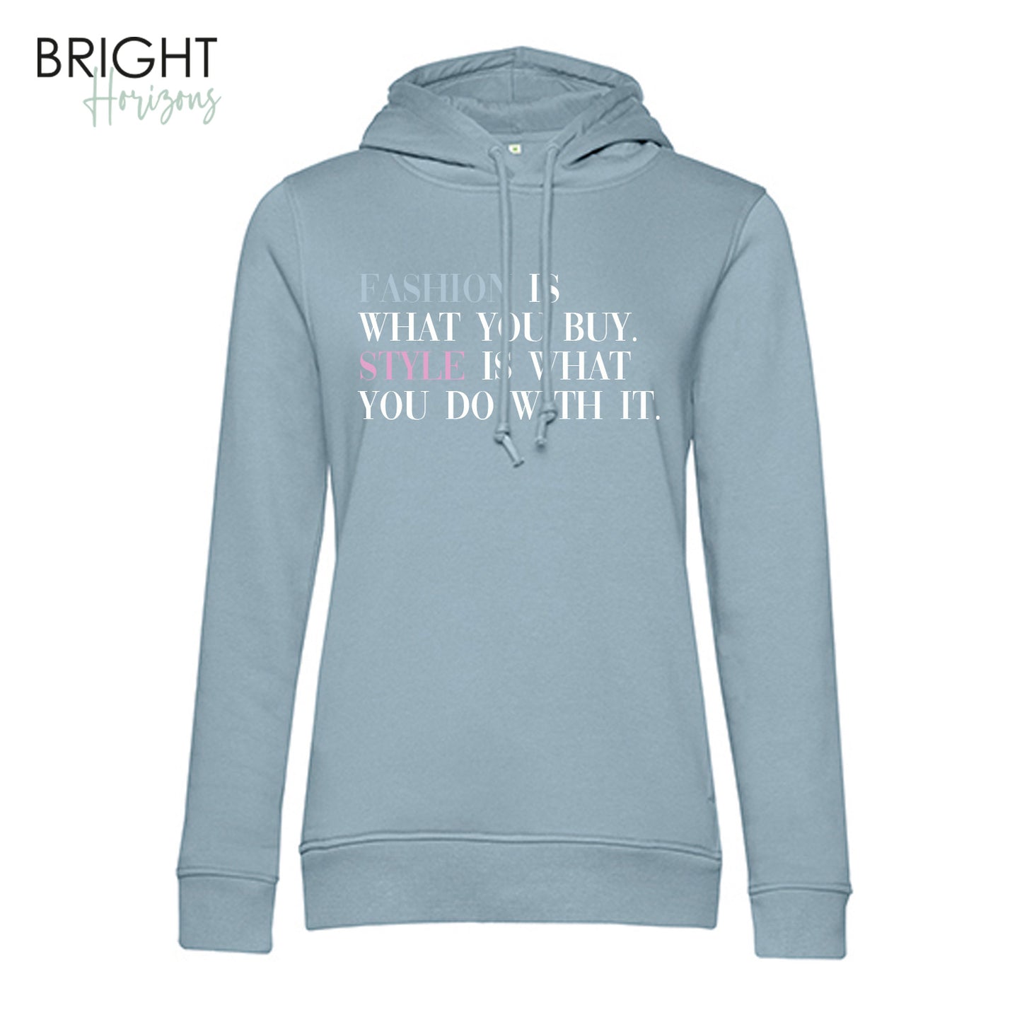 Hoodie "Fashion is what you buy…"