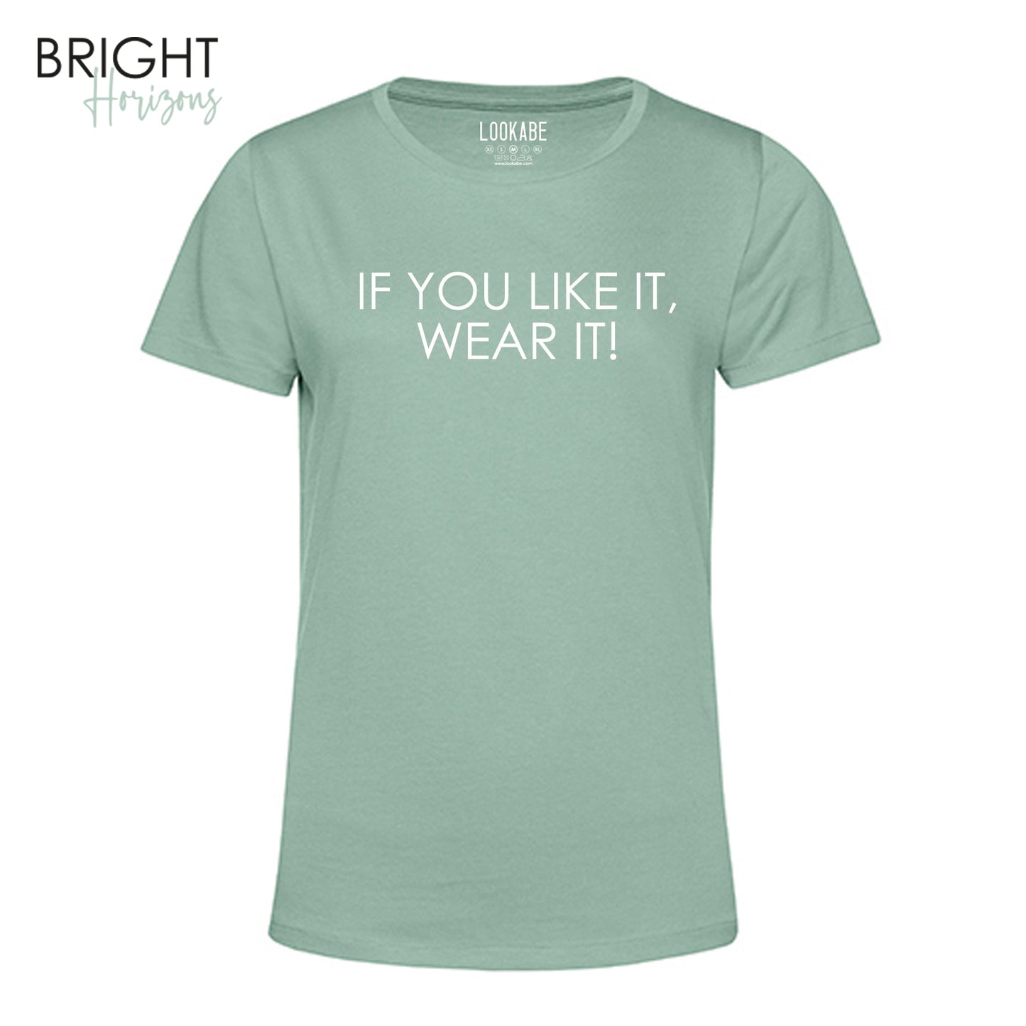 T-Shirt "If you like it"
