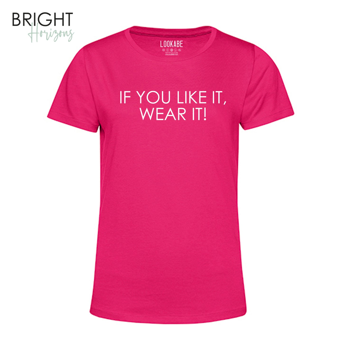 T-Shirt "If you like it"