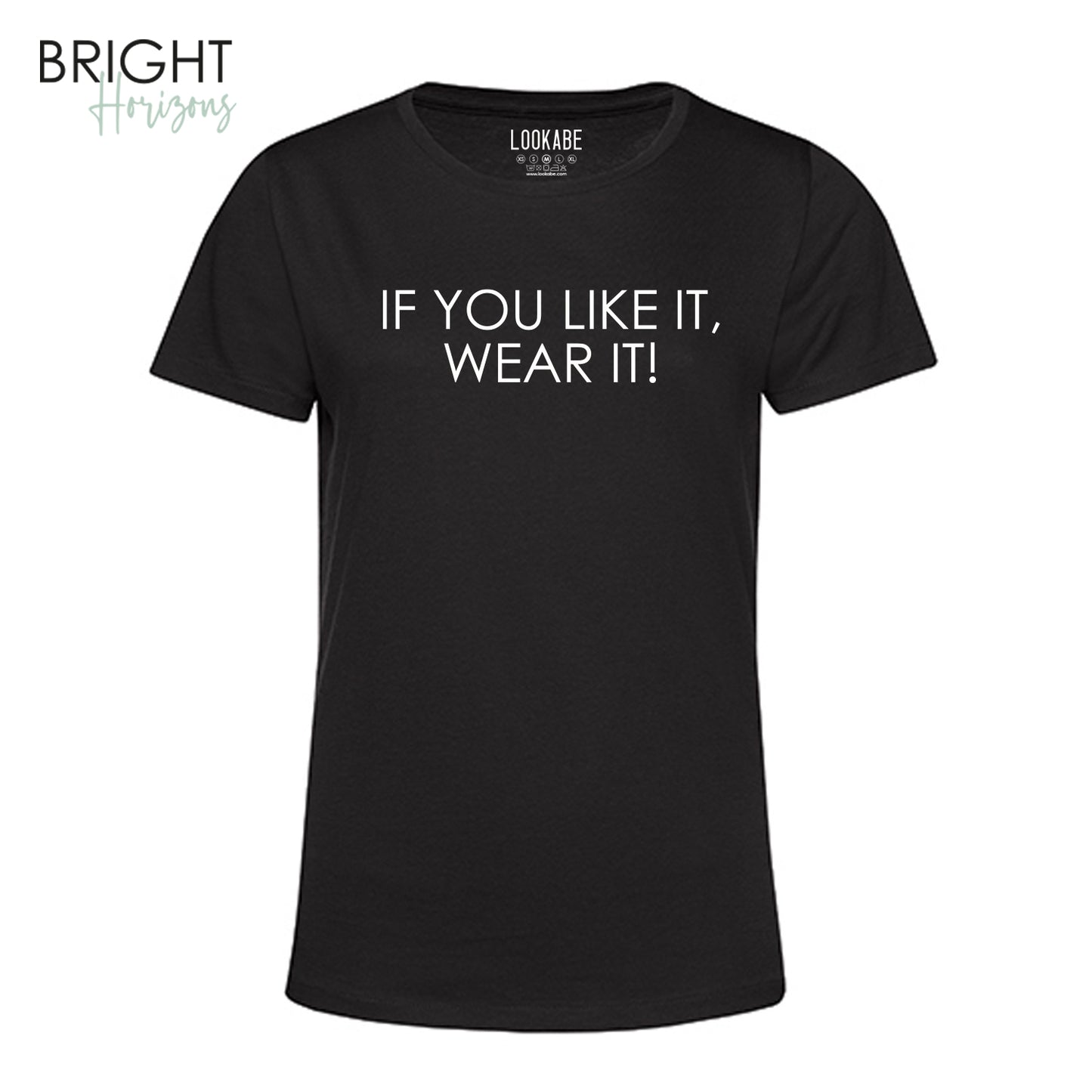 T-Shirt "If you like it"