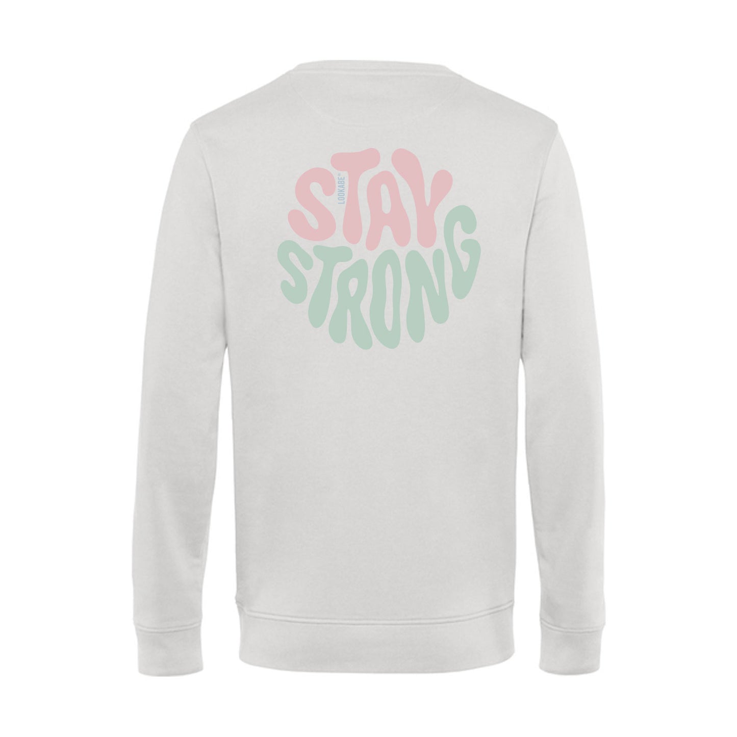 Sweatshirt "Stay strong"