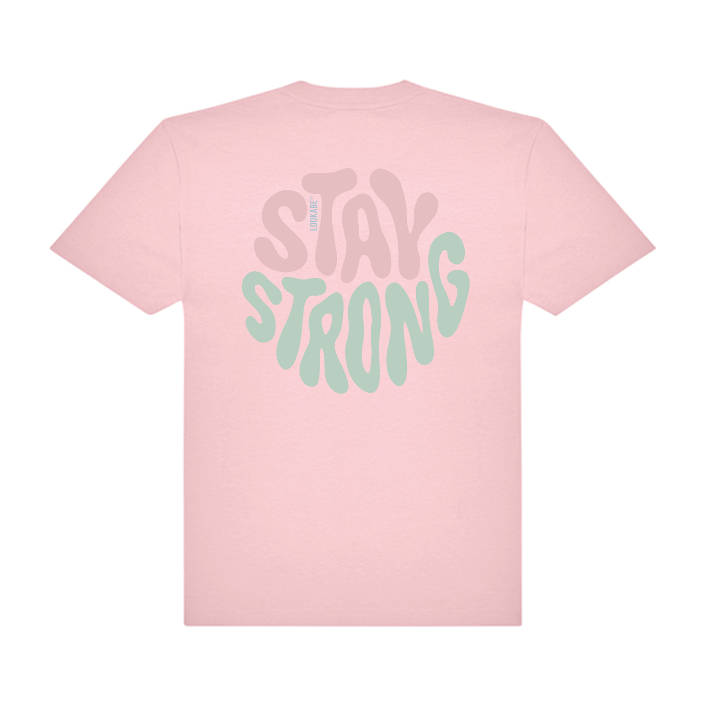 T-Shirt "Stay strong
