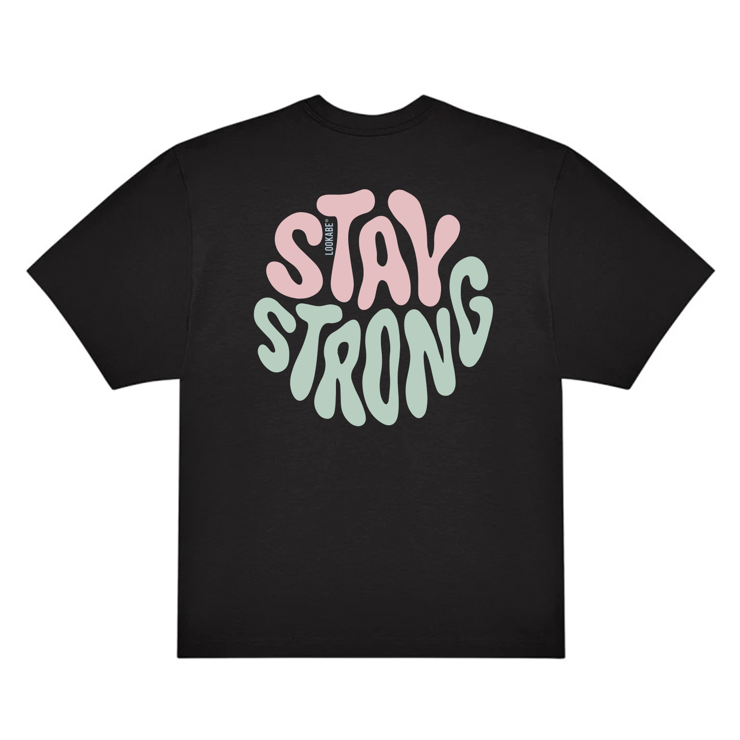 T-Shirt "Stay strong