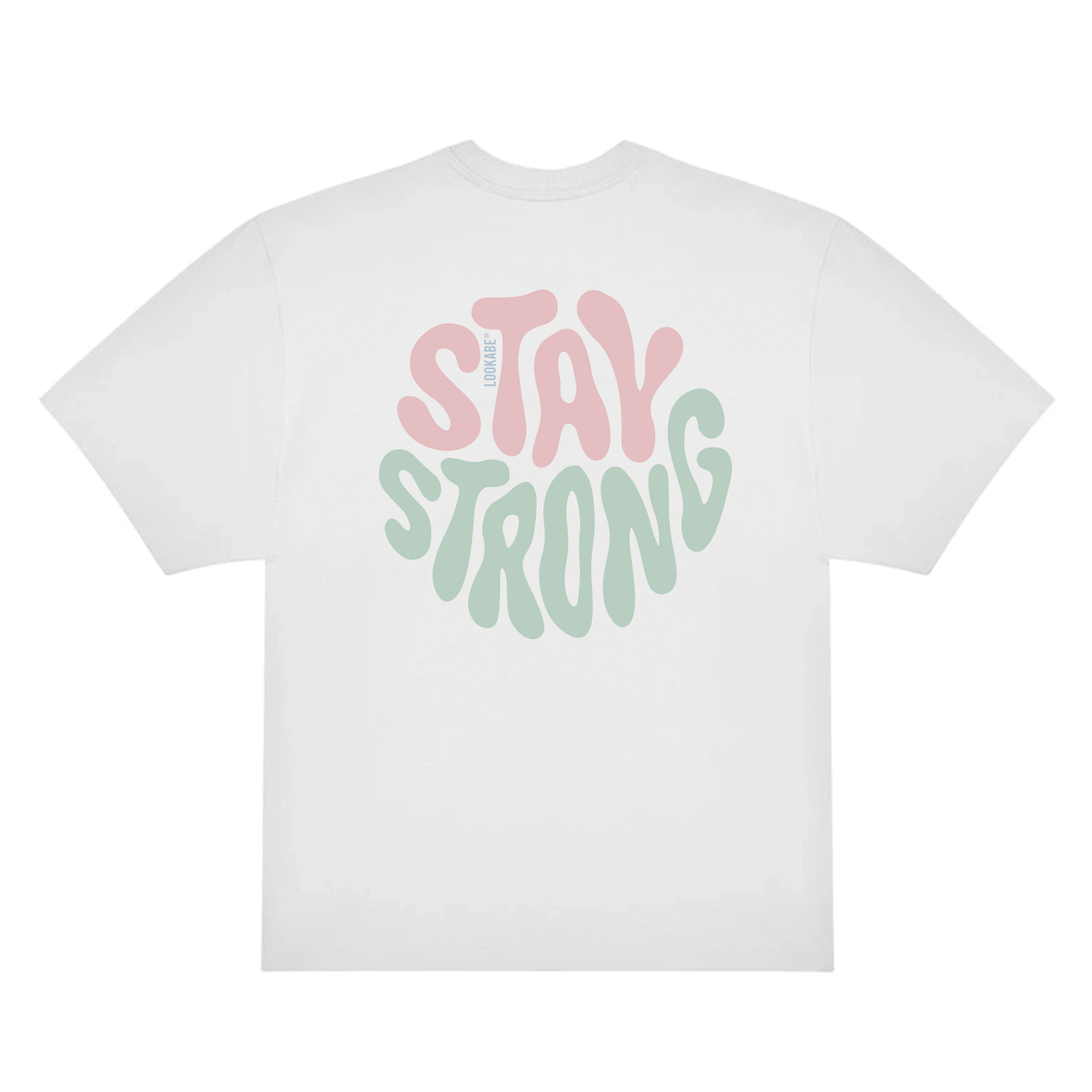 T-Shirt "Stay strong