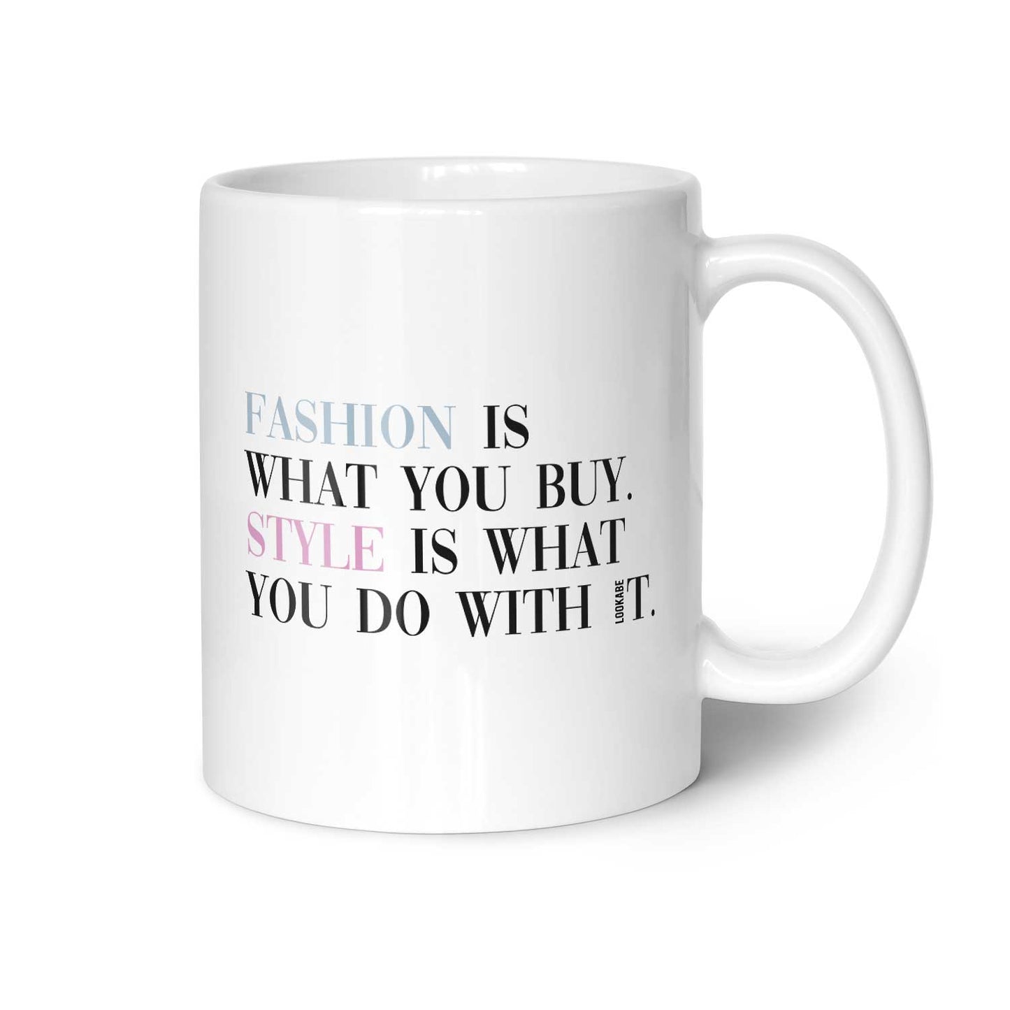 Tasse "Fashion is what you buy