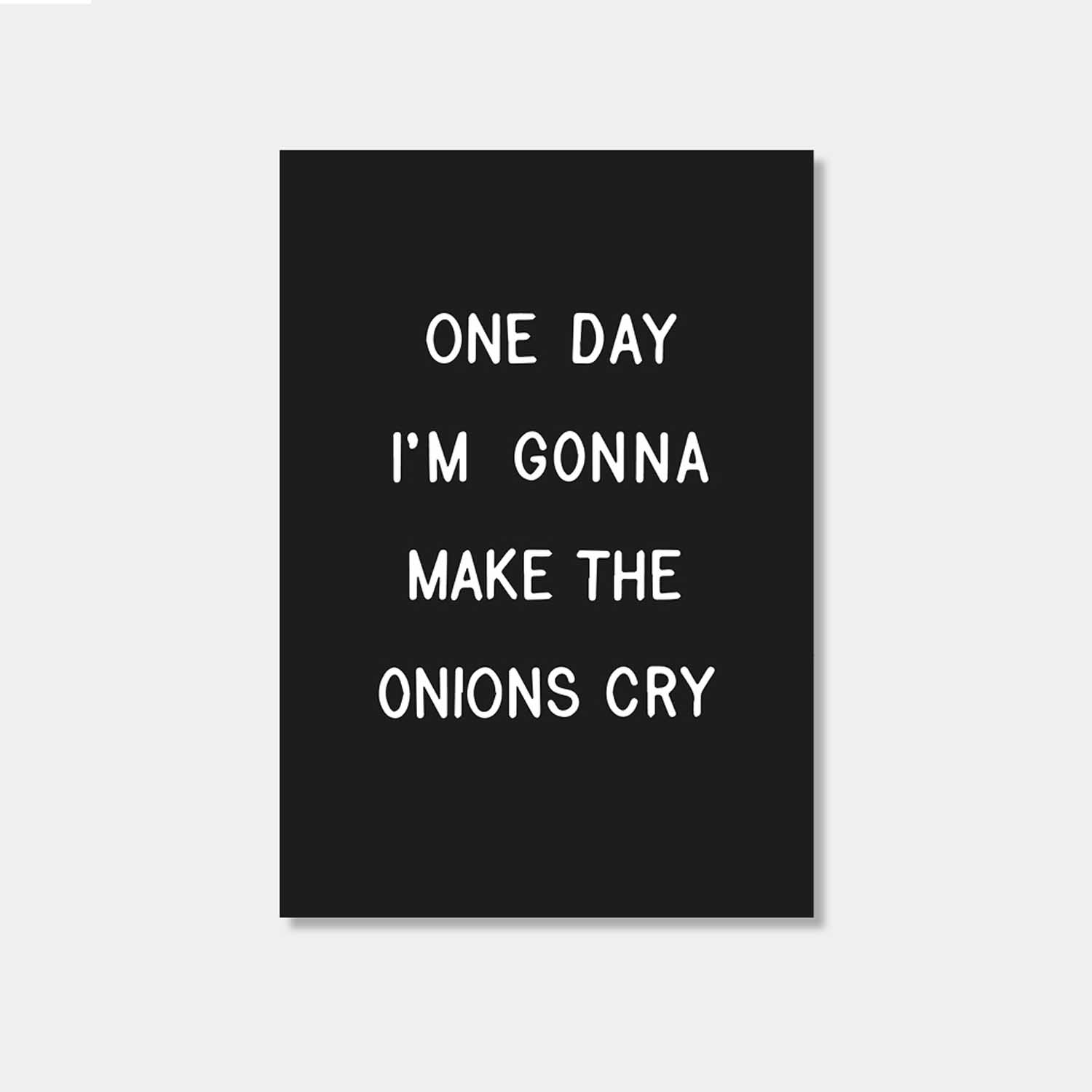 Postkarte - One day I'm gonna make the onions cry